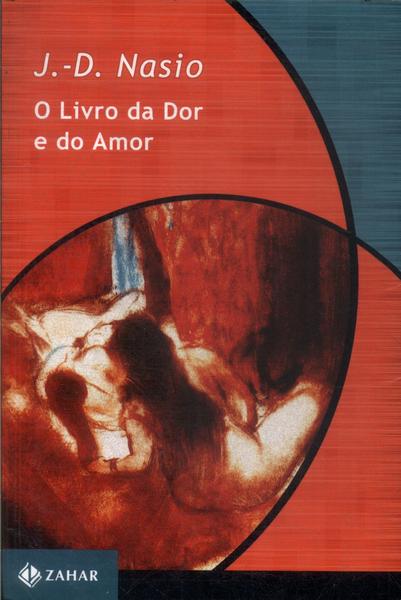 O Livro Da Dor E Do Amor