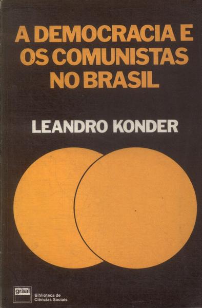 A Democracia E Os Comunistas No Brasil