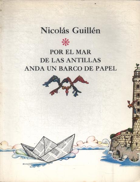 Por El Mar De Las Antillas Anda Un Barco De Papel