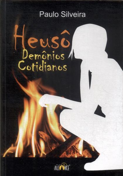 Heusô: Demônios Cotidianos