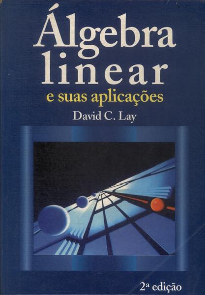 Álgebra Linear E Suas Aplicações (1999)