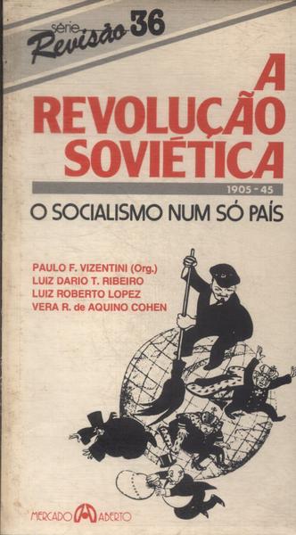 A Revolução Soviética: O Socialismo Num Só País
