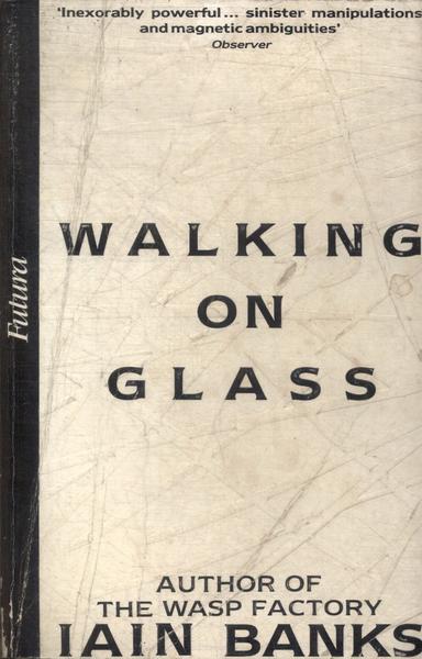 Walking On Glass
