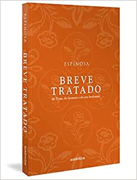 Breve tratado de Deus, do homem e do seu bem-estar