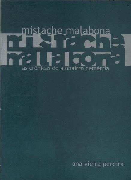 Mistache Malabona