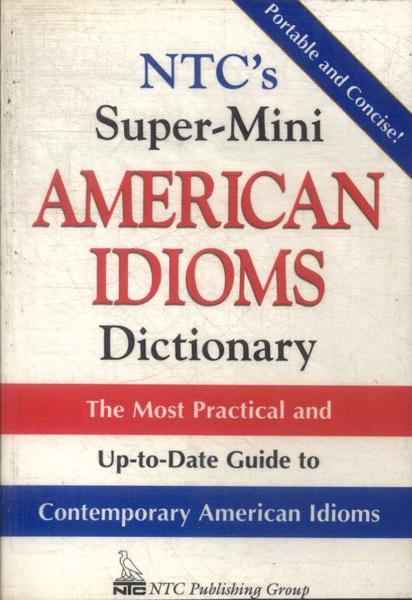 Super-Mini American Idioms Dictionary (1997)
