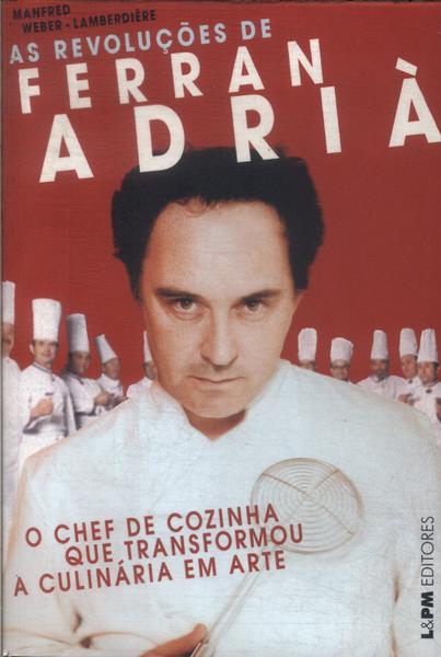 As Revoluções De Ferran Adrià