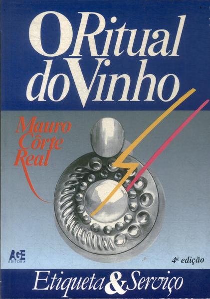 O Ritual Do Vinho