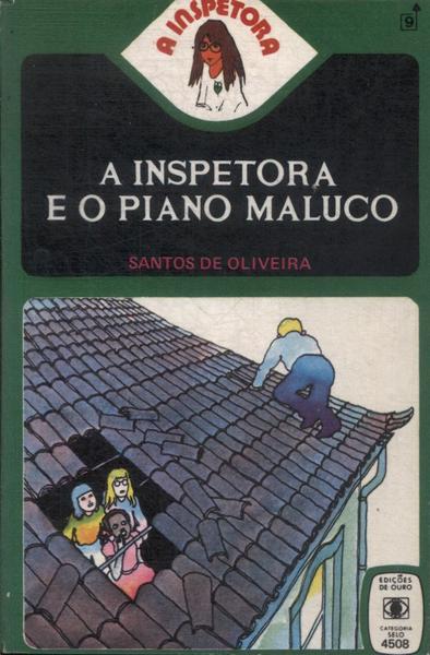 A Inspetora E O Piano Maluco