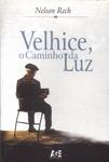 Velhice, O Caminho Da Luz