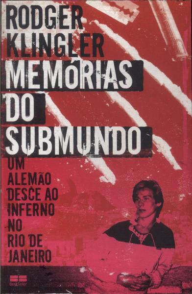 Memórias Do Submundo