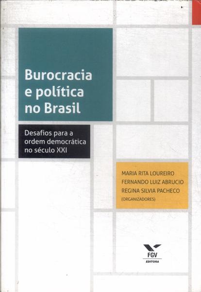 Burocracia E Política No Brasil
