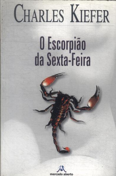 O Escorpião Da Sexta-feira