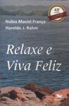 Relaxe E Viva Feliz