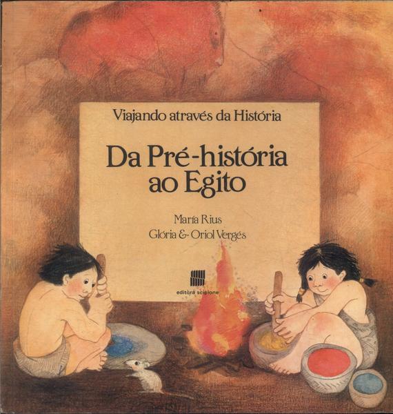 Da Pré-história Ao Egito