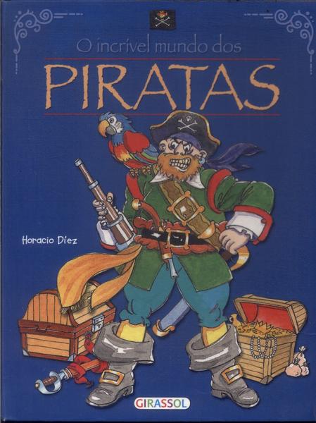 O Incrível Mundo Dos Piratas