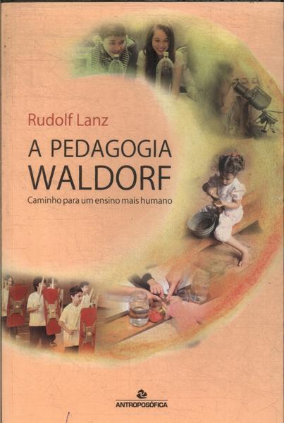 A Pedagogia Waldorf