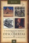 O Maravilhoso Mundo Das Descobertas Da Antiguidade Ao Século Xx