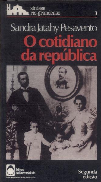 O Cotidiano Da República