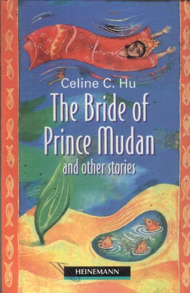 The Bride Of Pince Mudan