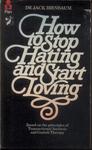 How To Stop Hating And Start Loving