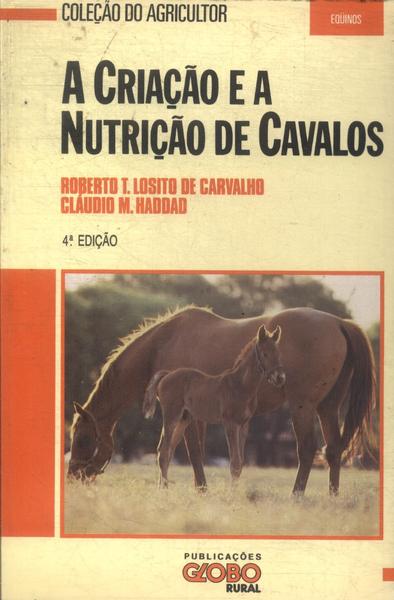 A Criação E A Nutrição De Cavalos