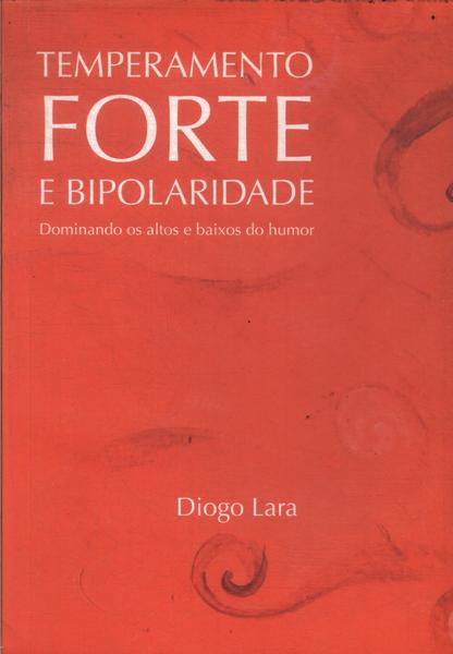 Temperamento Forte E Bipolaridade