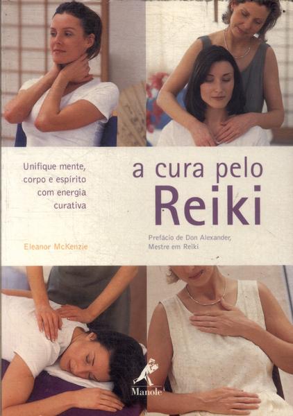 A Cura Pelo Reiki