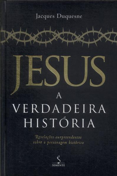 Jesus: A Verdadeira História