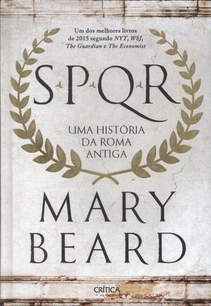 Spqr: Uma História Da Roma Antiga