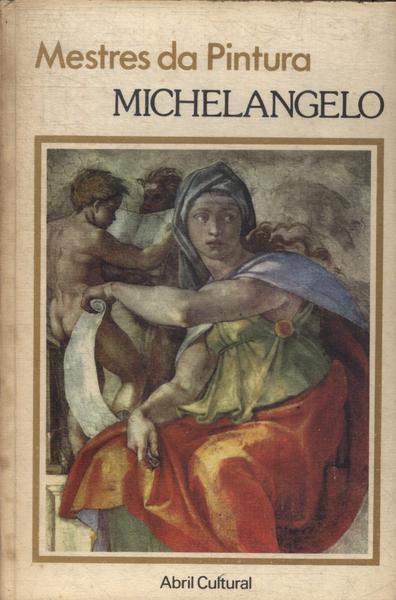 Mestres Da Pintura: Michelangelo