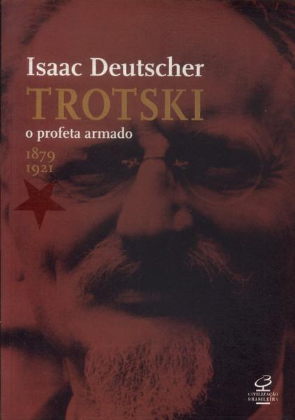 Trotski: O Profeta Armado