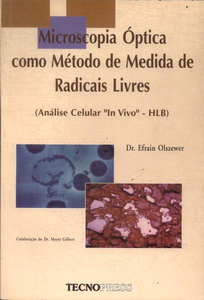 Microscopia Óptica Como Método De Medida De Radicais Livres