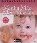 Minha Mãe, Meu Mundo