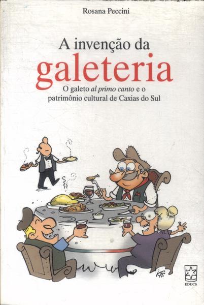 A Invenção Da Galeteria