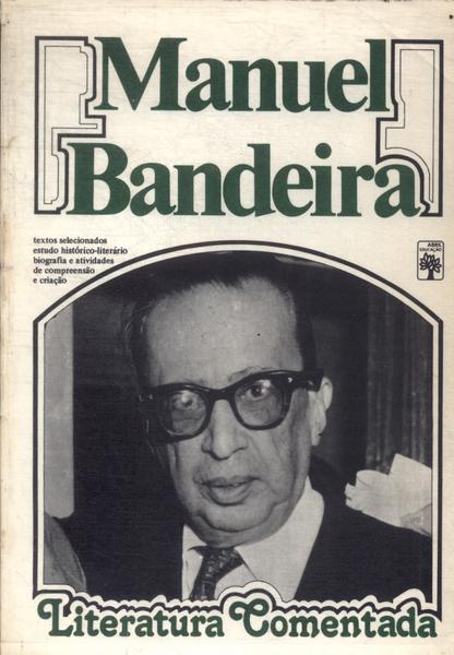Literatura Comentada: Manuel Bandeira