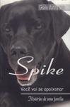 Spike: Você Vai Se Apaixonar