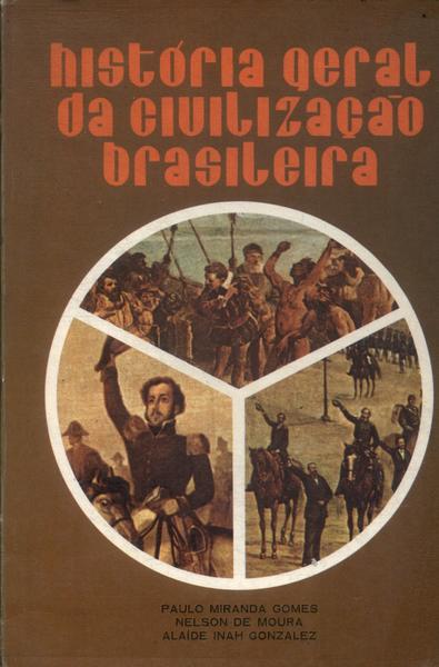 História Geral Da Civilização Brasileira