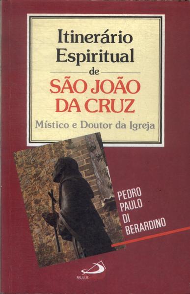 Itinerário Espiritual De São João Da Cruz