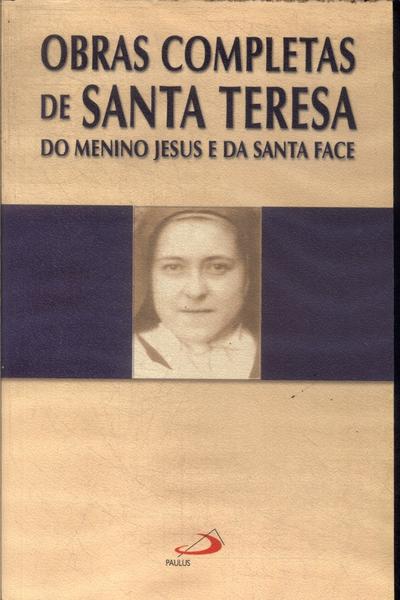 Obras Completas De Santa Teresa Do Menino Jesus E Da Santa Face
