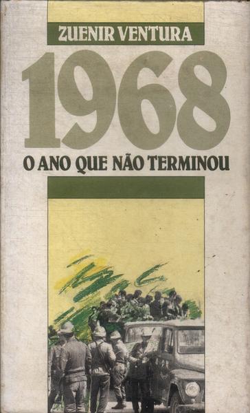 1968: O Ano Que Não Terminou