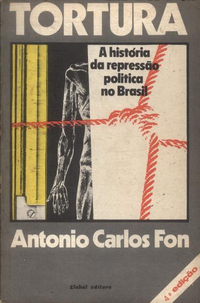 Tortura: A História Da Repressão Política No Brasil