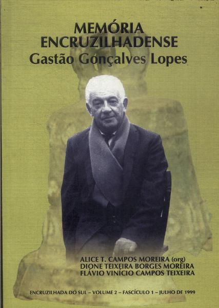 Memória encruzilhadense: Gastão Gonçalves Lopes