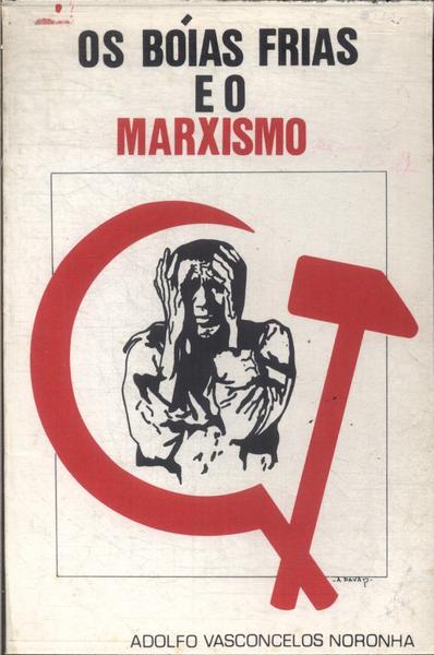 Os Bóias Frias E O Marxismo