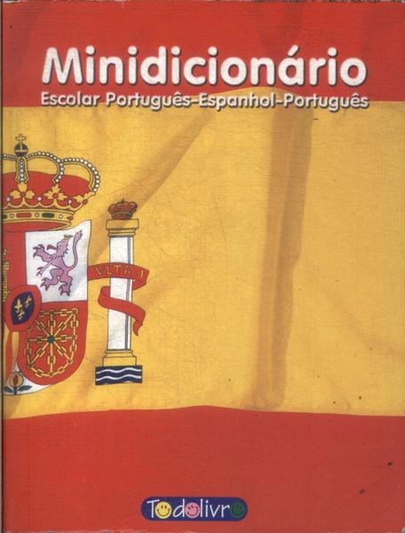 Minidicionário Escolar Português-Espanhol-Português (1999)
