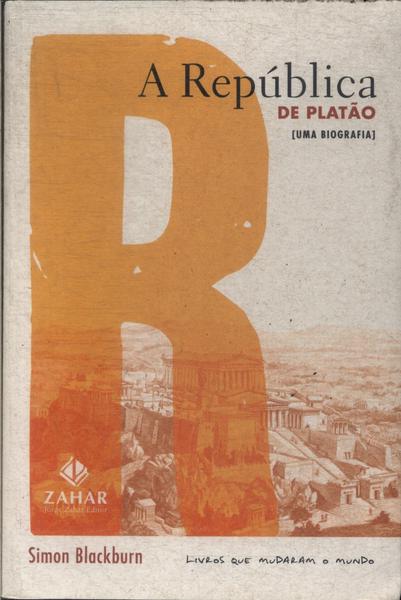A República De Platão: Uma Biografia