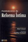Fundamentos Da Reforma Íntima