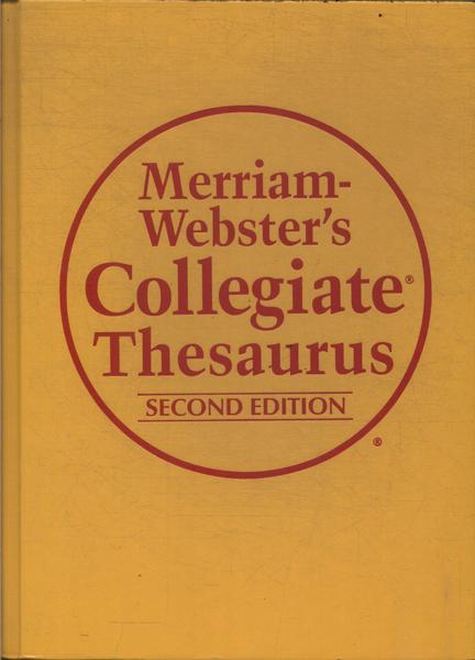 Merriam-webster's Collegiate Thesaurus (2010)