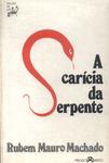 A Carícia Da Serpente (autógrafo)