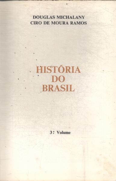 História Do Brasil Vol 3